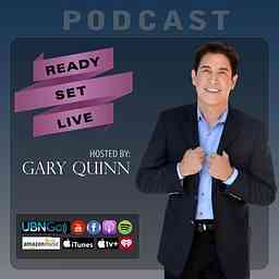 Ready, Set, Live with Gary Quinn cover logo