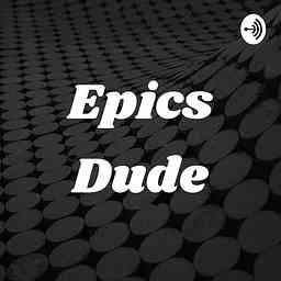 Epics Dude by Mackasy cover logo
