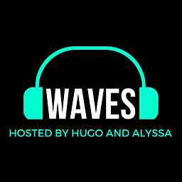 Waves with Hugo and Alyssa cover logo