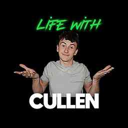 Life With Cullen Podcast logo