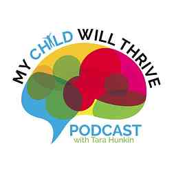 My Child Will Thrive Podcast cover logo