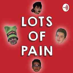 Lots of Pain Podcast cover logo