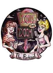 Dolls and Doom The Podcast cover logo