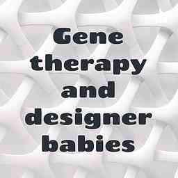 Gene therapy and designer babies logo