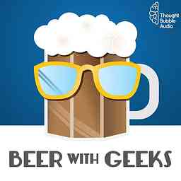 Beer With Geeks: A Geek Pop Culture Podcast logo