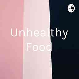 Unhealthy Food cover logo