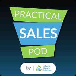 Practical Sales Podcast - By Atlantic Growth Solutions logo