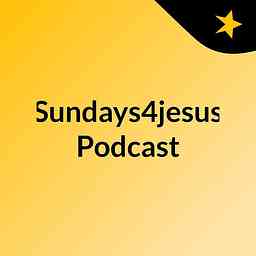 Sundays4jesus Podcast cover logo