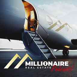 Millionaire Real Estate Podcast cover logo