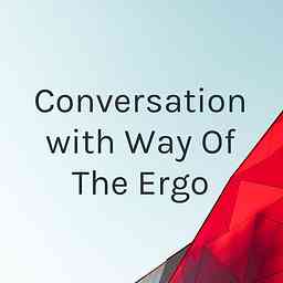Conversation with Way Of The Ergo cover logo