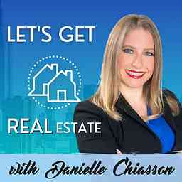 Lets Get REAL Estate Podcast cover logo