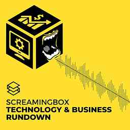 ScreamingBox Technology & Business Rundown cover logo