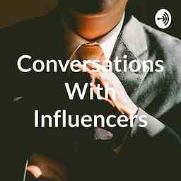 Conversations With Influencers cover logo