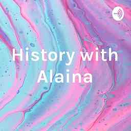 History with Alaina cover logo