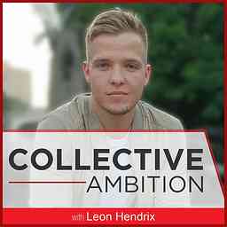 Collective Ambition with Leon Hendrix cover logo