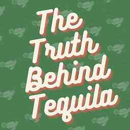 The Truth Behind Tequila cover logo