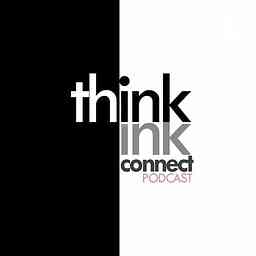 Think Ink Connect Podcast cover logo