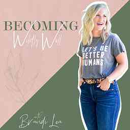 Becoming Wildly Well with Brandi Lea logo