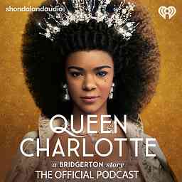 Queen Charlotte: A Bridgerton Story, The Official Podcast logo