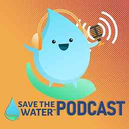 Save the Water™ Podcast cover logo