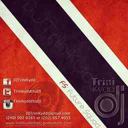 DJ TRINIKYDD's Podcast (Follow Me On Twitter @TriniKyddThaDj) logo