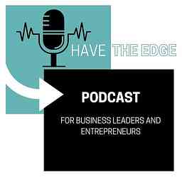 HAVE THE EDGE PODCAST logo