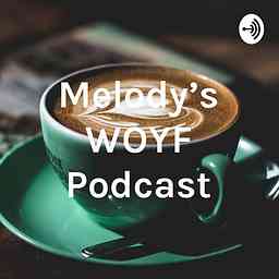 Melody's WOYF Podcast logo