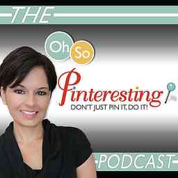 Oh So Pinteresting Podcast cover logo