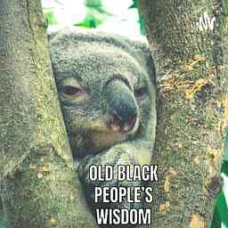 Old Black People’s Wisdom cover logo