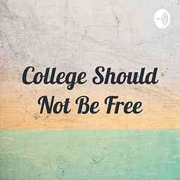 College Should Not Be Free logo