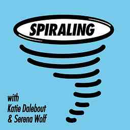 Spiraling with Katie Dalebout and Serena Wolf cover logo