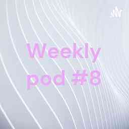 Weekly pod #8 cover logo