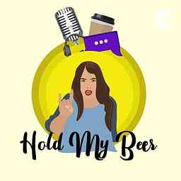 Hold My Beer Podcast logo