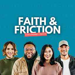 Faith and Friction Podcast cover logo