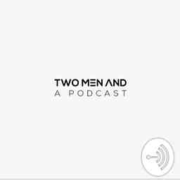Two Men and a Podcast logo