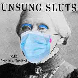 Unsung Sluts Podcast cover logo