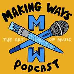 Making Ways: The Art of Music cover logo