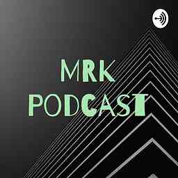 M~R~K Podcast cover logo