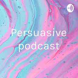 Persuasive podcast cover logo