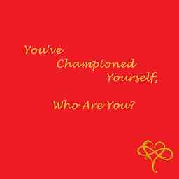 You've Championed Yourself, Who Are You? cover logo