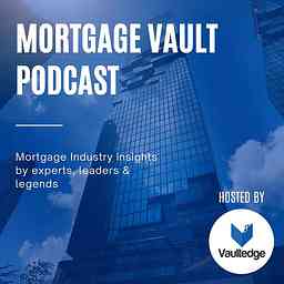 Mortgage Vault Podcast logo