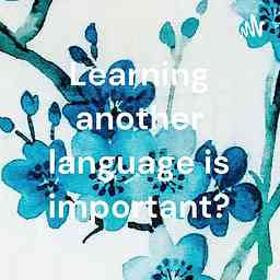 Learning another language is important? cover logo