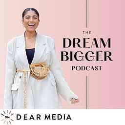 The Dream Bigger Podcast logo