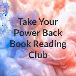 Take Your Power Back Book Reading Club cover logo