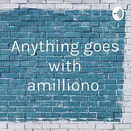 Anything goes with amilliono cover logo