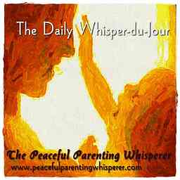 Peaceful Parenting Whisperer Podcasts logo