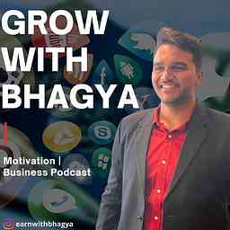 Grow with Bhagya | Business & Motivational Podcast cover logo