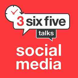 3sixfive Talks Social Media cover logo
