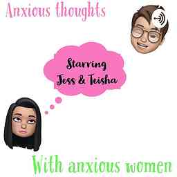 Anxious Thoughts With Anxious Women cover logo