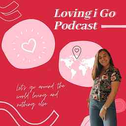 Loving I go Podcast logo